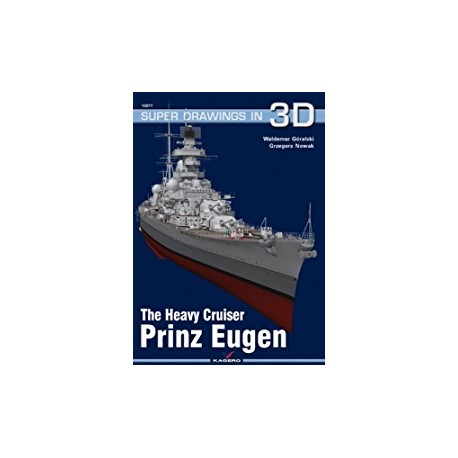 The Heavy Cruiser Prinz Eugen Waldemar Góralski, Grzegorz Nowak