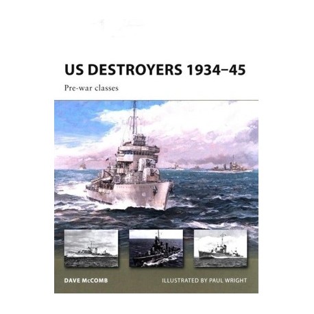 US Destroyers 1934-45 Pre-war classes Dave McComb