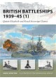 British Battleships 1939-45 (1) Quenn Elizabeth and Royal Sovereign Classes Angus Konstam