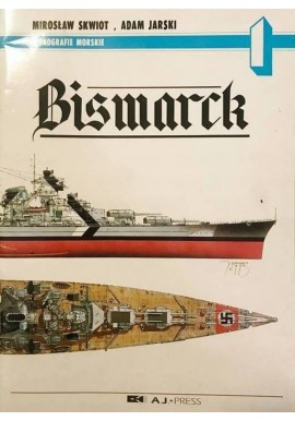 Bismarck Mirosław Skwiot, Adam Jarski Seria Monografie Morskie nr 1