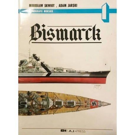 Bismarck Mirosław Skwiot, Adam Jarski Seria Monografie Morskie nr 1