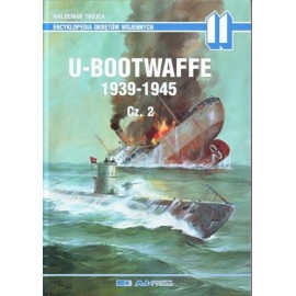U-Bootwaffe 1939-1945 Cz. 2 Waldemar Trojca