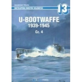 U-Bootwaffe 1939-1945 Cz. 4 Waldemar Trojca