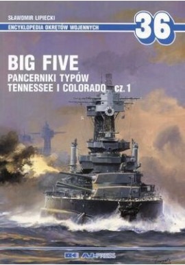 Big Five Pancerniki typów Tennessee i Colorado cz. 1 Sławomir Lipiecki