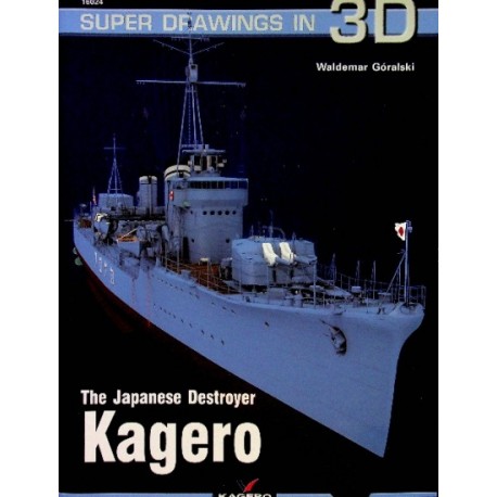 The Japanese Destroyer Kagero Waldemar Góralski