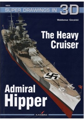 The Heavy Cruiser Admiral Hipper Waldemar Góralski