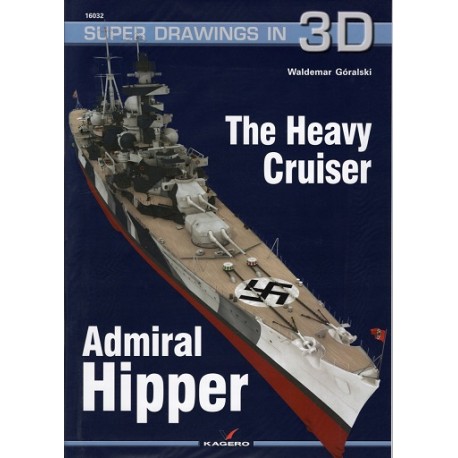 The Heavy Cruiser Admiral Hipper Waldemar Góralski