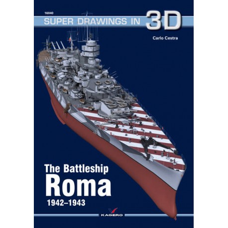 The Battleship Roma 1942-1943 Carlo Cestra