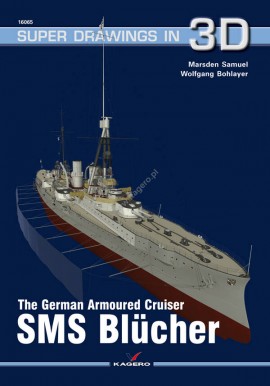 The German Armoured Cruiser SMS Blucher M. Samuel W. Bohlayer