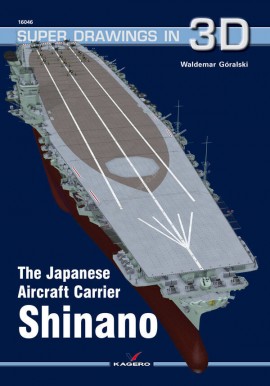 The Japanese Aircraft Carrier Shinano Waldemar Góralski