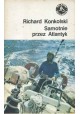 Samotnie przez Atlantyk Richard Konkolski