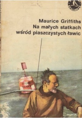Na małych statkach wśród piaszczystych ławic Maurice Griffiths