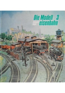 Die Modelleisenbahn Kompendium 3 Gerhard Trost