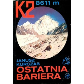 K2 8611 m. Ostatnia bariera Janusz Kurczab