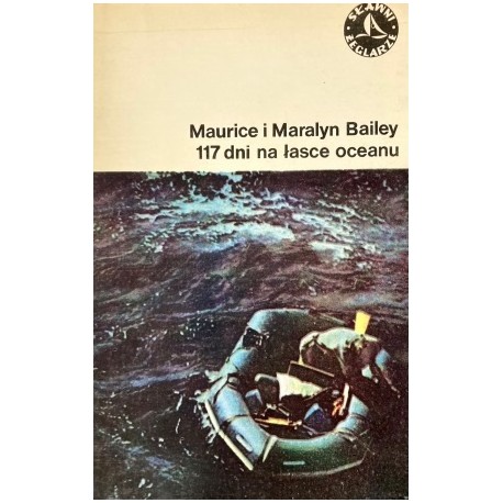117 dni na łasce oceanu Maralyn Bailey, Maurice Bailey