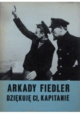 Dziękuję Ci, Kapitanie Arkady Fiedler
