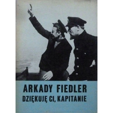 Dziękuję Ci, Kapitanie Arkady Fiedler