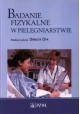 Badanie fizykalne w pielęgniarstwie Danuta Dyk (red.)