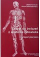 Zeszyt do ćwiczeń z anatomii człowieka część pierwsza Barbara Duda, Anna Orkwiszewska