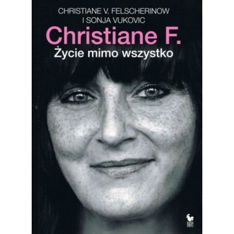 Christiane F. Życie mimo wszystko Christiane Felscherinow, Sonja Vukovic