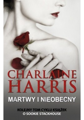 Martwy i nieobecny Charlaine Harris