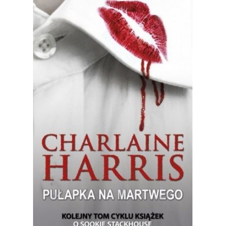 Pułapka na martwego Charlaine Harris