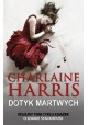 Dotyk martwych Charlaine Harris