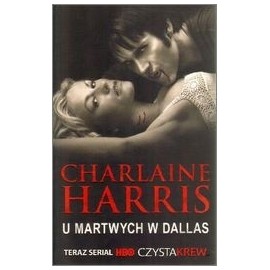 U martwych w Dallas Charlaine Harris