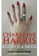 Martwy dla życia Charlaine Harris