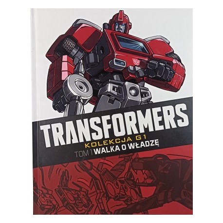 Transformers Tom 1 Walka o władzę Kolekcja G1