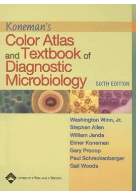 Koneman's Color Atlas and Textbook of Diagnostic Microbiology Sixth Edition