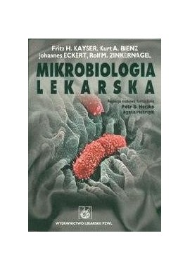 Mikrobiologia lekarska Fritz Kayser, Kurt Bienz, Johannes Eckert, Rolf Zinkernagel