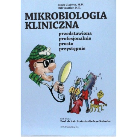 Mikrobiologia kliniczna Mark Gladwin, Bill Trattler