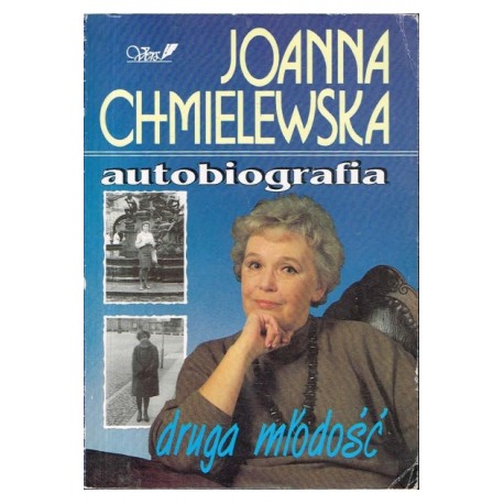 Druga młodość Autobiografia Tom III Joanna Chmielewska