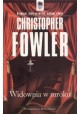 Widownia w mroku Christopher Fowler