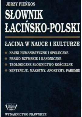 Słownik łacińsko-polski Łacina w nauce i kulturze Jerzy Pieńkos