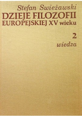 Dzieje filozofii Europejskiej XV wieku tom 2 Stefan Swieżawski