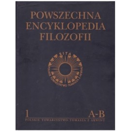 Powszechna Encyklopedia Filozofii Tom 1 Praca zbiorowa