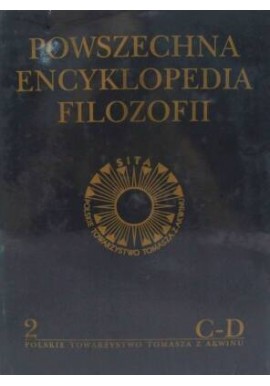 Powszechna Encyklopedia Filozofii Tom 2 Praca zbiorowa