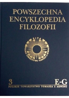 Powszechna Encyklopedia Filozofii Tom 3 Praca zbiorowa