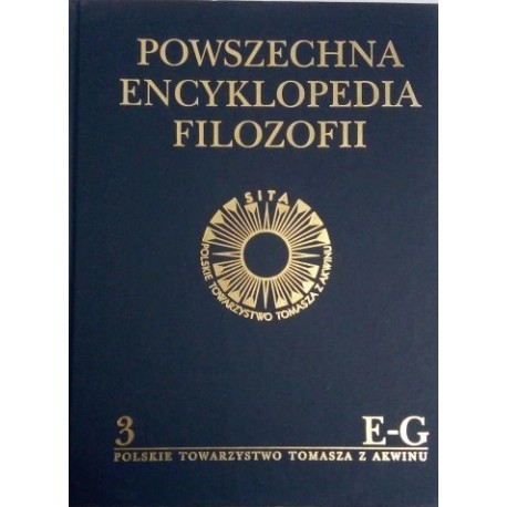 Powszechna Encyklopedia Filozofii Tom 3 Praca zbiorowa