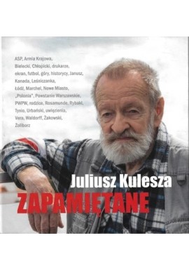 Zapamiętane Juliusz Kulesza