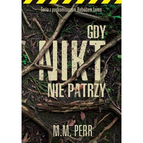 Gdy nikt nie patrzy M.M. Perr