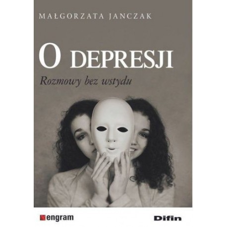 O depresji Rozmowy bez wstydu Małgorzata Janczak