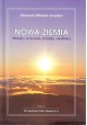 Nowa Ziemia. Metody, ćwiczenia, formuły, modlitwy Omraam Mikhael Aivanhov