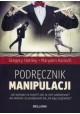 Podręcznik manipulacji Gregory Hartley, Maryann Karinch