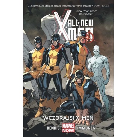 All-New X-men Wczorajsi X-Men Brian M. Bendis, Stuart Immonen