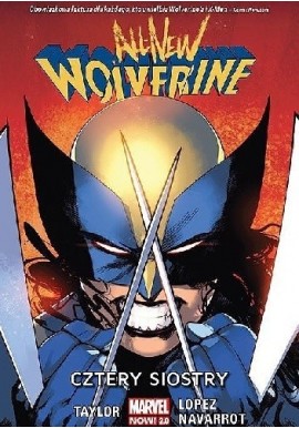 All-New Wolverine Cztery siostry Tom Taylor, David Lopez, David Navarrot