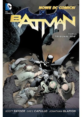 Batman Tom 1 Trybunał Sów Scott Snyder, Greg Capullo, Jonathan Glapion
