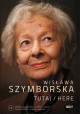 Tutaj / Here Wisława Szymborska + CD